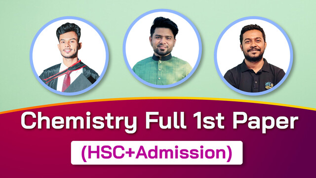 HSC’25 || Cycle-01 || CHEMISTRY